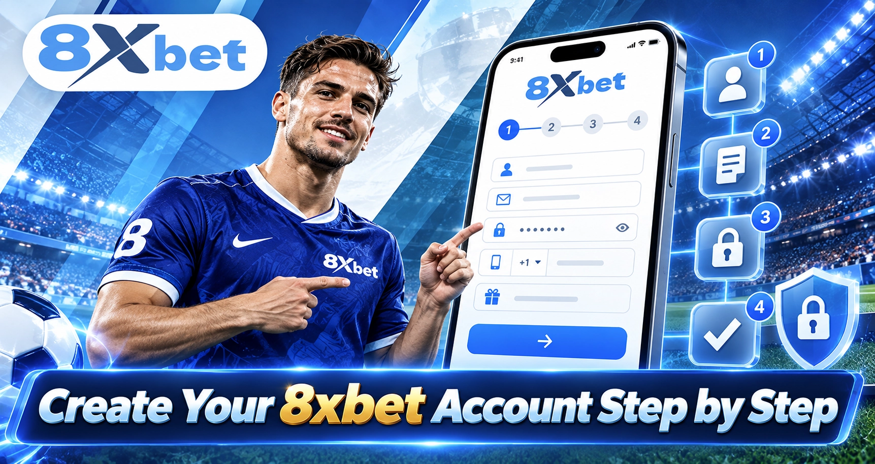 Create Your 8xbet Account Step by Step